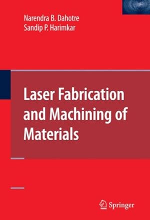 Bild des Verkufers fr Laser Fabrication and Machining of Materials zum Verkauf von GreatBookPrices