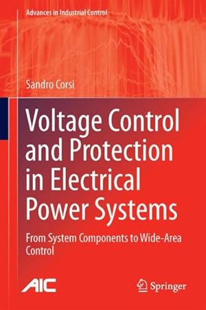 Immagine del venditore per Voltage Control and Protection in Electrical Power Systems : From System Components to Wide-Area Control venduto da GreatBookPrices