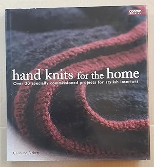 Imagen del vendedor de Hand Knits for the Home. Over 20 specially commissioned projects for stylish interiors. a la venta por City Basement Books