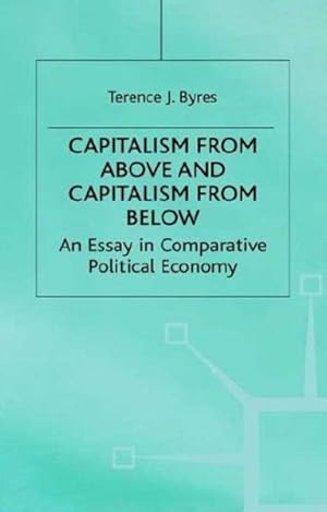 Seller image for Capitalism from Above and Capitalism from Below : An Essay in Comparative Political Economy for sale by GreatBookPrices