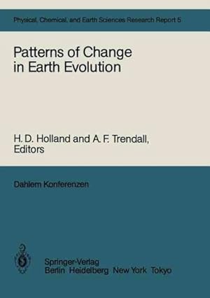 Seller image for Patterns of Change in Earth Evolution : Report of the Dahlem Workshop on Patterns of Change in Earth Evolution Berlin 1983, May 1?6 for sale by GreatBookPrices