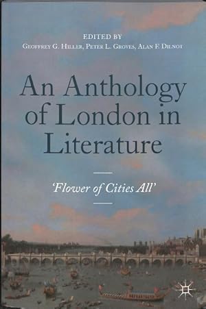 Imagen del vendedor de Anthology of London in Literature, 1558-1914 : Flower of Cities All a la venta por GreatBookPrices