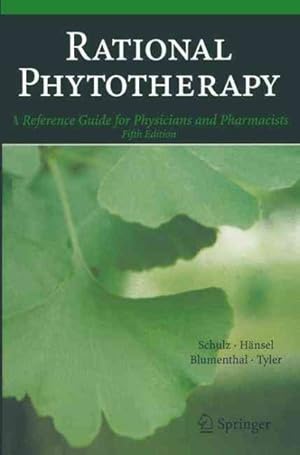 Image du vendeur pour Rational Phytotherapy : A Reference Guide for Physicians and Pharmacists mis en vente par GreatBookPrices