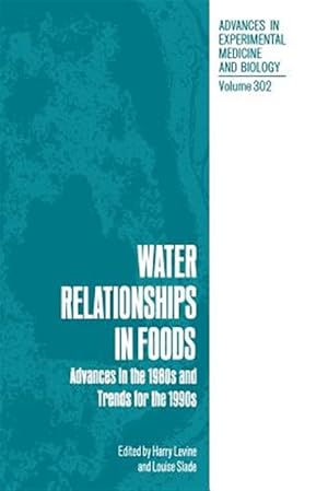 Seller image for Water Relationships in Foods : Advances in the 1980s and Trends for the 1990s for sale by GreatBookPrices