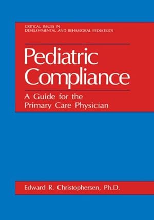 Imagen del vendedor de Pediatric Compliance : A Guide for the Primary Care Physician a la venta por GreatBookPrices