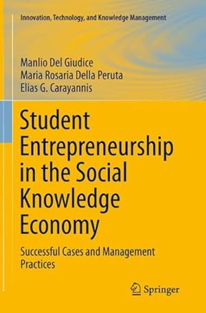 Imagen del vendedor de Student Entrepreneurship in the Social Knowledge Economy : Successful Cases and Management Practices a la venta por GreatBookPrices
