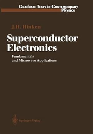 Image du vendeur pour Superconductor Electronics : Fundamentals and Microwave Applications mis en vente par GreatBookPrices