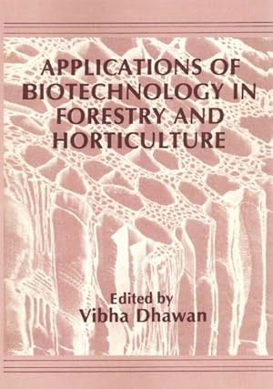 Seller image for Applications of Biotechnology in Forestry and Horticulture for sale by GreatBookPrices