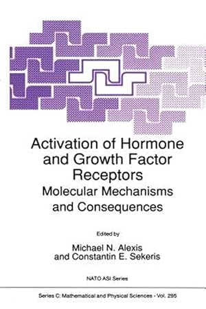 Seller image for Activation of Hormone and Growth Factor Receptors : Molecular Mechanisms and Consequences for sale by GreatBookPrices