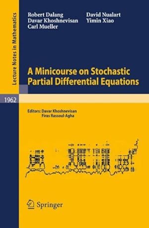 Immagine del venditore per Minicourse on Stochastic Partial Differential Equations venduto da GreatBookPrices