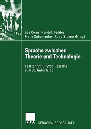 Seller image for Sprache Zwischen Theorie Und Technologie / Language Between Theory and Technology : Festschrift Fur Wolf Paprott Zum 60. Geburtstag /Studies in Honour of Wolf Paprott on Occasion of His 60th Birthday -Language: german for sale by GreatBookPrices