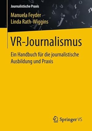 Seller image for Vr-journalismus : Ein Handbuch Fr Die Journalistische Ausbildung Und Praxis -Language: german for sale by GreatBookPrices