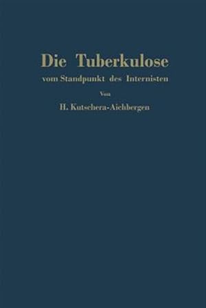 Imagen del vendedor de Die Tuberkulose Vom Standpunkt Des Internisten -Language: german a la venta por GreatBookPrices