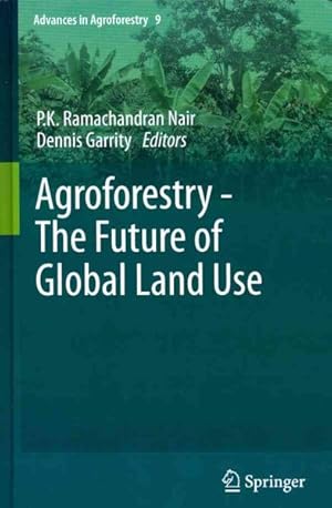 Seller image for Agroforestry - The Future of Global Land Use for sale by GreatBookPrices