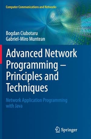 Immagine del venditore per Advanced Network Programming ? Principles and Techniques : Network Application Programming With Java venduto da GreatBookPrices