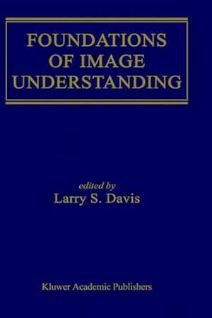 Bild des Verkufers fr Foundations of Image Understanding zum Verkauf von GreatBookPrices