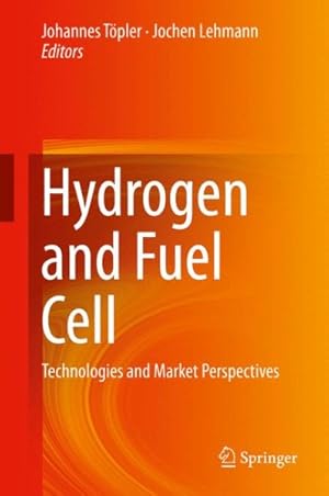 Immagine del venditore per Hydrogen and Fuel Cell : Technologies and Market Perspectives venduto da GreatBookPrices