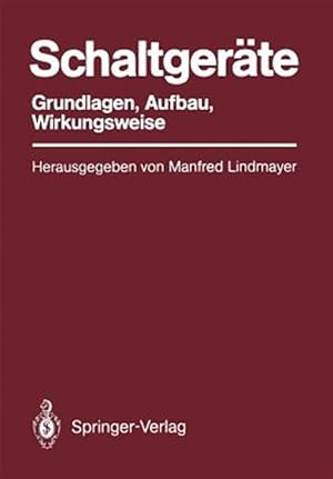 Seller image for Schaltgerte : Grundlagen, Aufbau, Wirkungsweise -Language: german for sale by GreatBookPrices