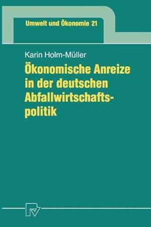 Image du vendeur pour Okonomische Anreize in Der Deutschen Abfallwirtschaftspolitik -Language: German mis en vente par GreatBookPrices