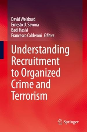 Imagen del vendedor de Understanding Recruitment to Organized Crime and Terrorism a la venta por GreatBookPrices