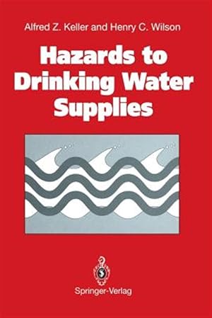 Immagine del venditore per Hazards to Drinking Water Supplies venduto da GreatBookPrices