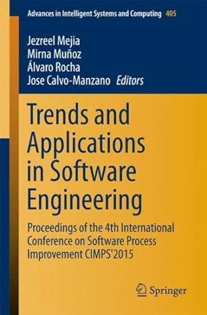 Seller image for Trends and Applications in Software Engineering : Proceedings of the 4th International Conference on Software Process Improvement Cimps'2015 for sale by GreatBookPrices