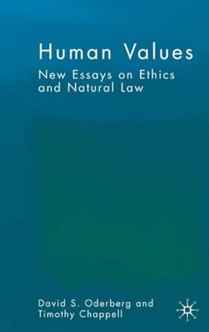 Image du vendeur pour Human Values : New Essays On Ethics And Natural Law mis en vente par GreatBookPrices