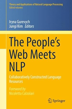 Imagen del vendedor de People?s Web Meets NLP : Collaboratively Constructed Language Resources a la venta por GreatBookPrices