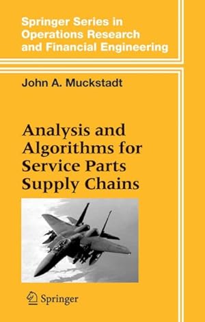 Bild des Verkufers fr Analysis and Algorithms for Service Parts Supply Chains zum Verkauf von GreatBookPrices