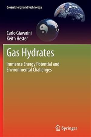 Seller image for Gas Hydrates : Immense Energy Potential and Environmental Challenges for sale by GreatBookPrices
