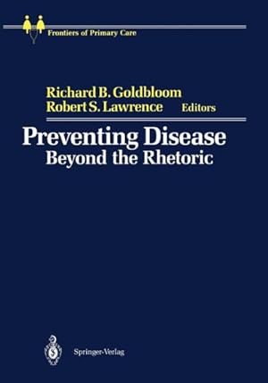 Bild des Verkufers fr Preventing Disease : Beyond the Rhetoric zum Verkauf von GreatBookPrices