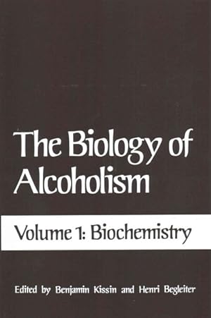 Imagen del vendedor de Biology of Alcoholism : Biochemistry a la venta por GreatBookPrices