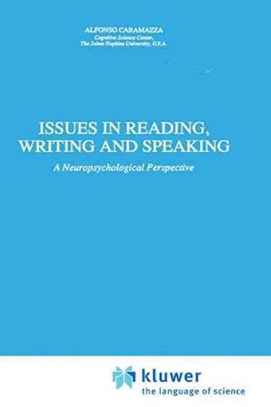 Seller image for Issues in Reading, Writing and Speaking : A Neuropsychological Perspective for sale by GreatBookPrices