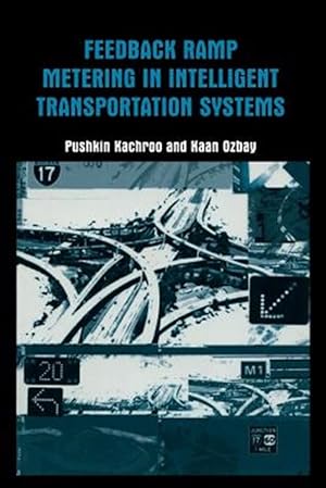 Seller image for Feedback Ramp Metering in Intelligent Transportation Systems for sale by GreatBookPrices