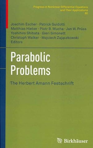 Seller image for Parabolic Problems : The Herbert Amann Festschrift for sale by GreatBookPrices
