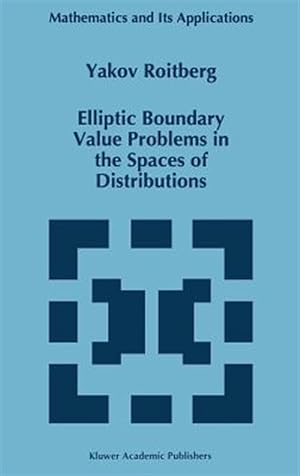 Image du vendeur pour Elliptic Boundary Value Problems in the Spaces of Distributions mis en vente par GreatBookPrices