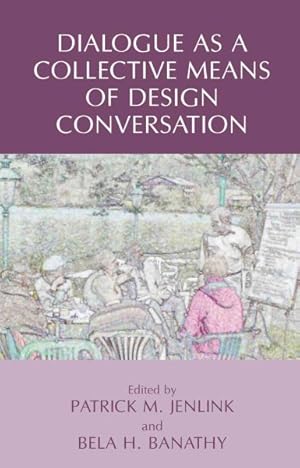 Bild des Verkufers fr Dialogue As a Collective Means of Design Conversation zum Verkauf von GreatBookPrices