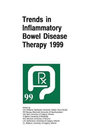 Image du vendeur pour Trends in Inflammatory Bowel Disease Therapy 1999 : The Proceedings of a Symposium Organized by Axcan Pharma, Held in Vancouver, Bc, August 27?29, 1999 mis en vente par GreatBookPrices