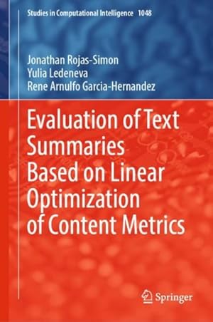 Bild des Verkufers fr Evaluation of Text Summaries Based on Linear Optimization of Content Metrics zum Verkauf von GreatBookPrices