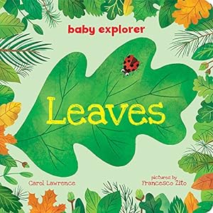 Seller image for Leaves (Baby Explorer) by Lawrence, Carol [Board book ] for sale by booksXpress