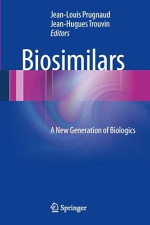 Seller image for Biosimilars : A New Generation of Biologics for sale by GreatBookPrices