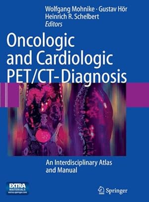 Seller image for Oncologic and Cardiologic Pet/Ct-diagnosis : An Interdisciplinary Atlas and Manual for sale by GreatBookPrices
