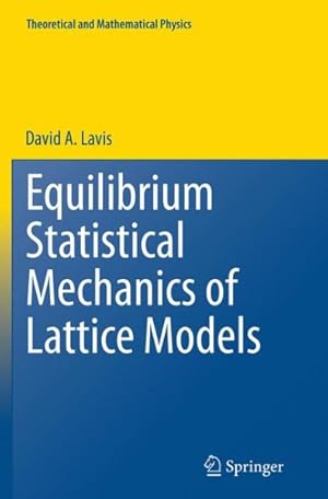 Immagine del venditore per Equilibrium Statistical Mechanics of Lattice Models venduto da GreatBookPrices