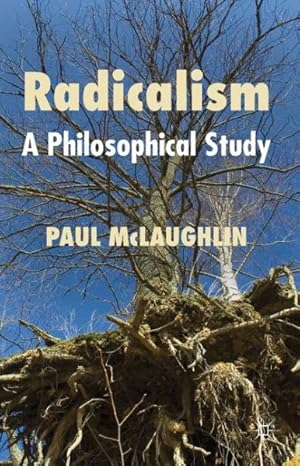 Seller image for Radicalism : A Philosophical Study for sale by GreatBookPrices
