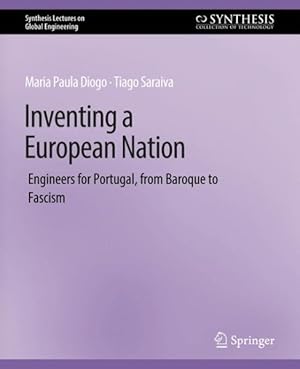 Seller image for Inventing a European Nation : Engineers for Portugal, from Baroque to Fascism for sale by GreatBookPrices