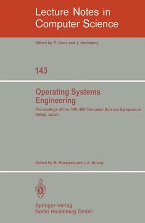 Seller image for Operating Systems Engineering : Proceedings of the 14th IBM Computer Science Symposium Amagi, Japan, October 1980 for sale by GreatBookPrices