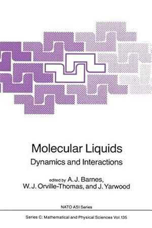 Seller image for Molecular Liquids : Dynamics and Interactions for sale by GreatBookPrices