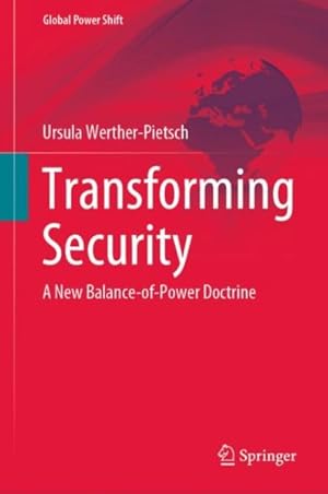 Seller image for Transforming Security : A New Balance-of-power Doctrine for sale by GreatBookPrices