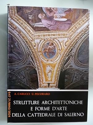 STRUTTURE ARCHITETTONICHE E FORME D'ARTE DELLA CATTEDRALE DI SALERNO I La Cripta