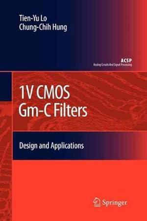 Immagine del venditore per 1v Cmos Gm-c Filters : Design and Applications venduto da GreatBookPrices